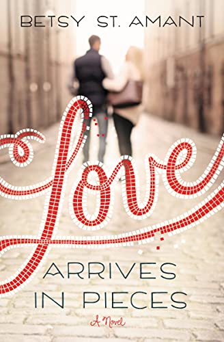 St. Amant - Love Arrives in Pieces - New paperback or softback
