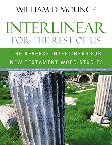 Mounc - Interlinear for the Rest of Us: The Reverse Interlinear for Ne