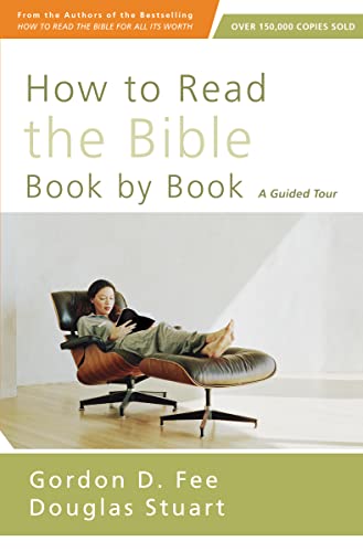 Douglas Stuart - How to Read the Bible Book by Book : A Guided Tour
