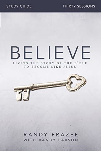 Fraz - Believe Study Guide: Living the Story of the Bible to Become Li