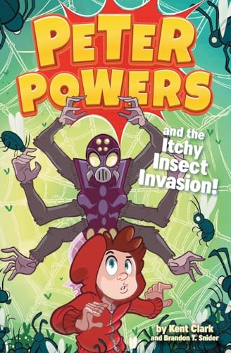 Clark - Peter Powers and the Itchy Insect Invasion! - New paperback or