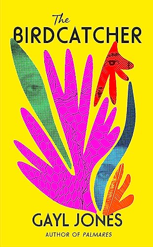 Gayl Jones - Birdcatcher FINALIST FOR THE 2022 NATIONAL BOOK AWARD -