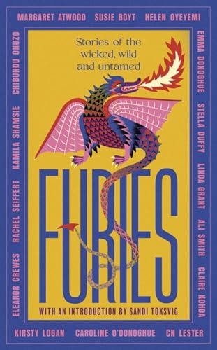 Atwood - Furies Stories of the wicked, wild and untamed - feminist t