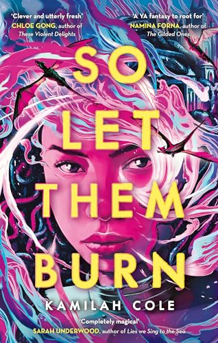 Kamilah Col - So Let Them Burn - New Paperback