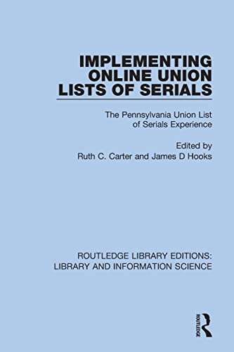 Carter - Implementing Online Union Lists of Serials The Pennsylvania