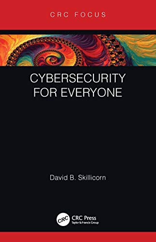 David B. Skillicorn - Cybersecurity for Everyone - New Paperback