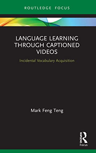 Mark Feng Teng - Language Learning Through Captioned Videos Incident