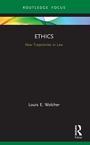 Louis Wolcher - Ethics New Trajectories in Law - New Paperback
