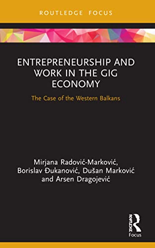 Arsen Dragojevic - Entrepreneurship and Work in the Gig Economy The
