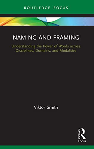 Viktor Smit - Naming and Framing Understanding the Power of Words ac