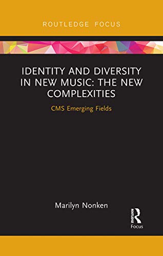 Nonken - Identity and Diversity in New Music The New Complexities - N