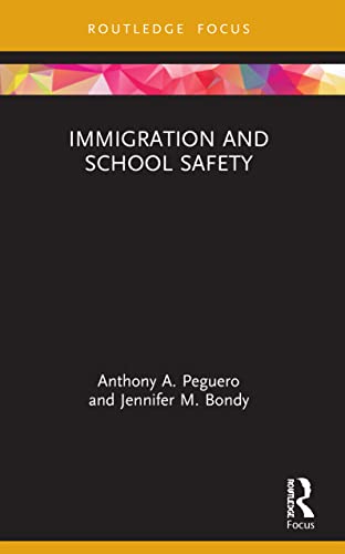 Peguero - Immigration and School Safety - New paperback or softback