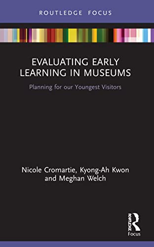 Meghan Welc - Evaluating Early Learning in Museums Planning for our
