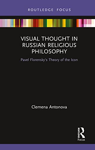 Antonova - Visual Thought in Russian Religious Philosophy Pavel Flore