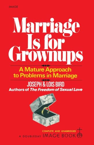 Bird - Marriage Is for Grownups: A Mature Approach to Problems in Marr