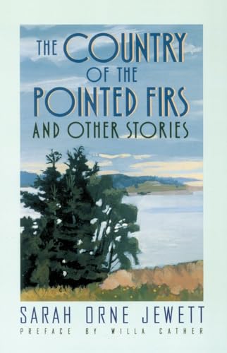 Jewett - Country of the Pointed Firs: And Other Stories - New paperbac