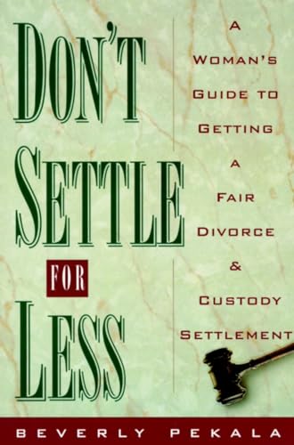 Pekala - Don't Settle for Less: A Woman's Guide to Getting a Fair Divo