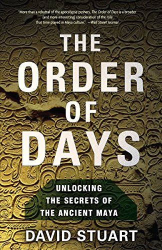 Stuart - Order of Days: Unlocking the Secrets of the Ancient Maya - Ne