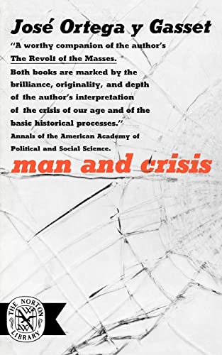 Ortega y. Gasset - Man and Crisis - New paperback or softback