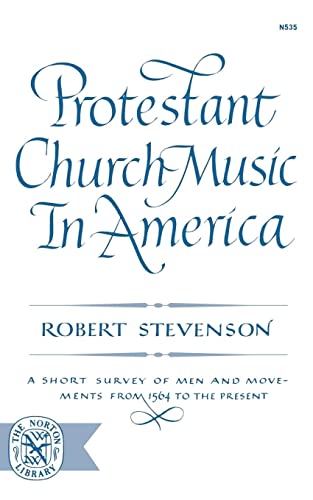 Stevenson - Protestant Church Music in America A Short Survey of Men
