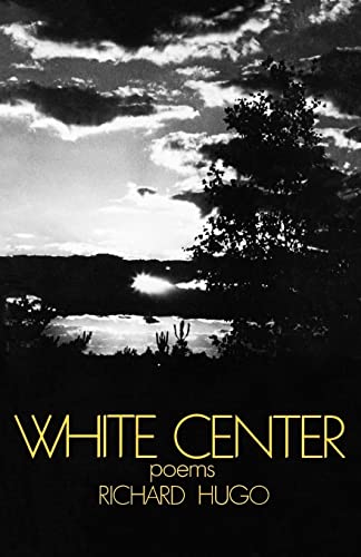 Hugo - White Center Poems - New paperback or softback