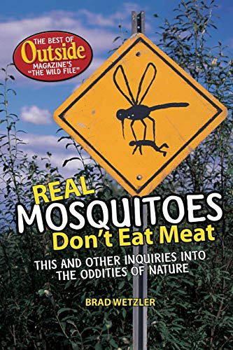 Wetzler - Real Mosquitoes Don't Eat Meat This and Other Inquiries Int