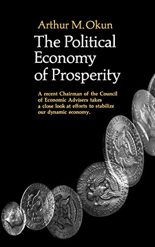 Okun - Political Economy of Prosperity - New paperback or softback