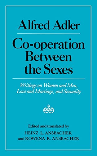 Adler - Cooperation Between the Sexes Writings on Women and Men, Love