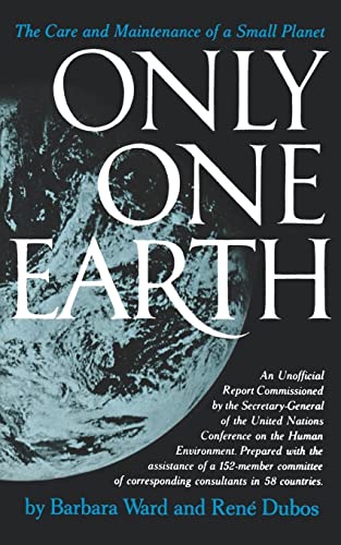 Ward - Only One Earth The Care and Maintenance of a Small Planet - Ne
