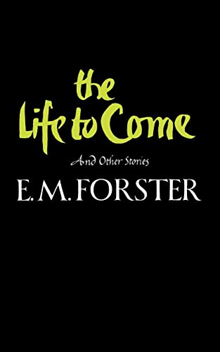 Forster - Life to Come and Other Stories - New paperback or softback