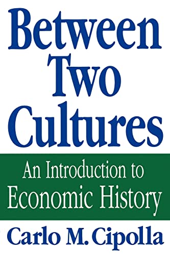 Cipolla - Between Two Cultures: An Introduction to Economic History -
