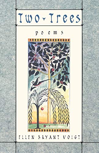 Voigt - Two Trees Poems - New paperback or softback