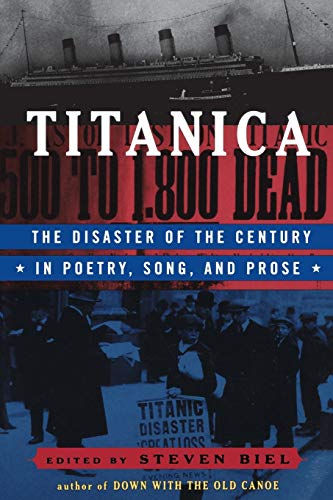 Biel - Titanica The Disaster of the Century in Poetry, Song, and Pros