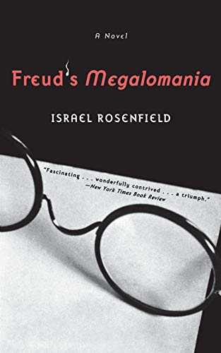 Rosenfield - Freud's Megalomania - New paperback or softback