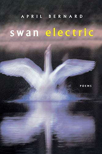 Bernard - Swan Electric: Poems - New paperback or softback