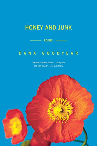 Goodyear - Honey and Junk: Poems - New paperback or softback