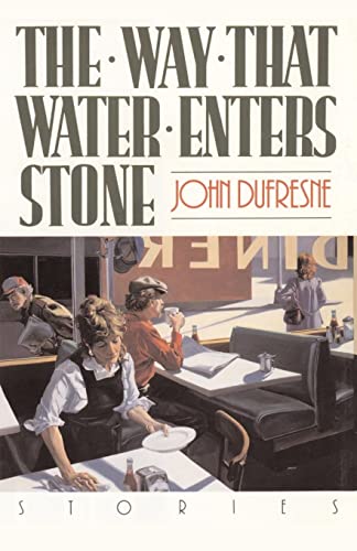Dufresn - Way That Water Enters Stone Stories - New paperback or soft
