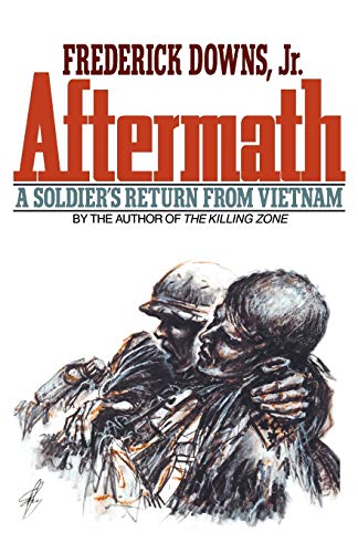Downs - Aftermath A Soldier's Return from Vietnam - New paperback or