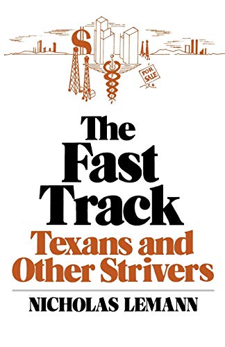 Lemann - Fast Track Texans and Other Strivers - New paperback or soft