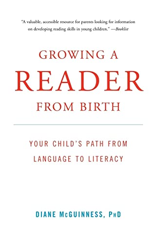 McGuinness - Growing a Reader from Birth Your Child's Path from Langu