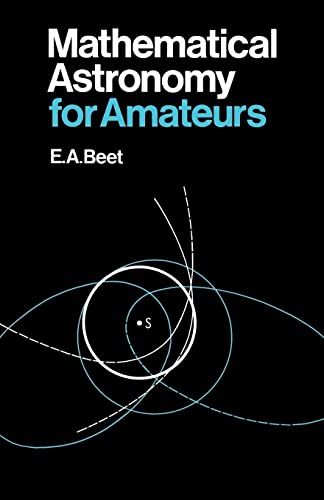 Beet - Mathematical Astronomy for Amateurs - New paperback or softback