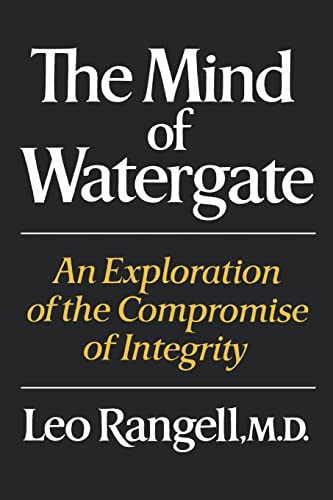 Rangell - Mind of Watergate An Exploration of the Compromise of Integ