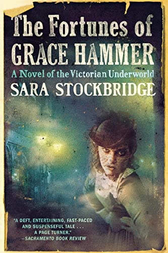 Stockbridg - Fortunes of Grace Hammer: A Novel of the Victorian Underw
