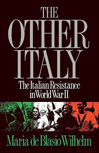 Wilhelm - Other Italy The Italian Resistance in World War II - New pa