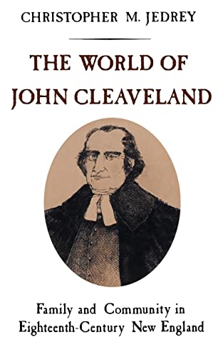 Jedrey - World of John Cleaveland: Family and Community in Eighteenth-