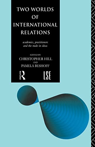 Beshoff - Two Worlds of International Relations Academics, Practitio