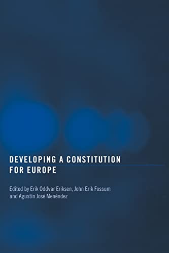 Eriksen - Developing a Constitution for Europe - New paperback or soft