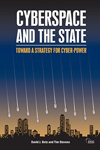 im Stevens - Cyberspace and the State Towards a Strategy for Cyber-P