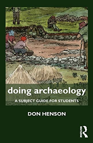 Henson - Doing Archaeology A Subject Guide for Students - New paperba