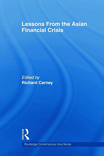 Carney - Lessons from the Asian Financial Crisis - New paperback or so